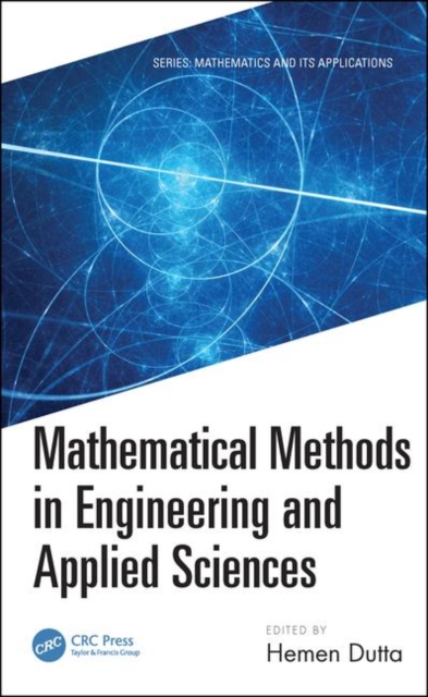 Mathematical Methods in Engineering and Applied Sciences, Hardback Book