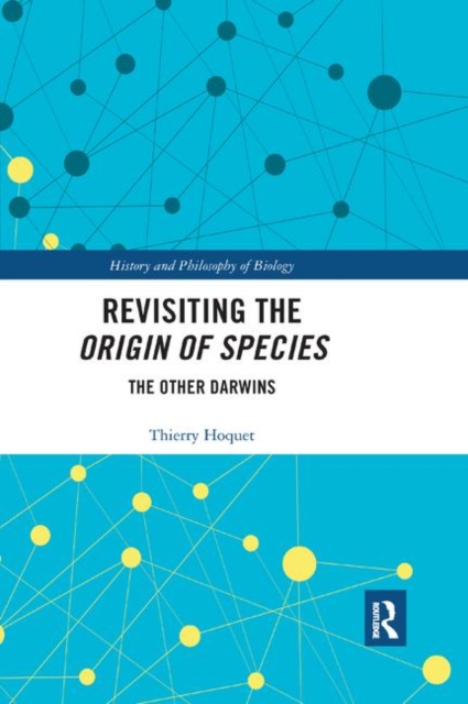 Revisiting the Origin of Species : The Other Darwins, Paperback / softback Book
