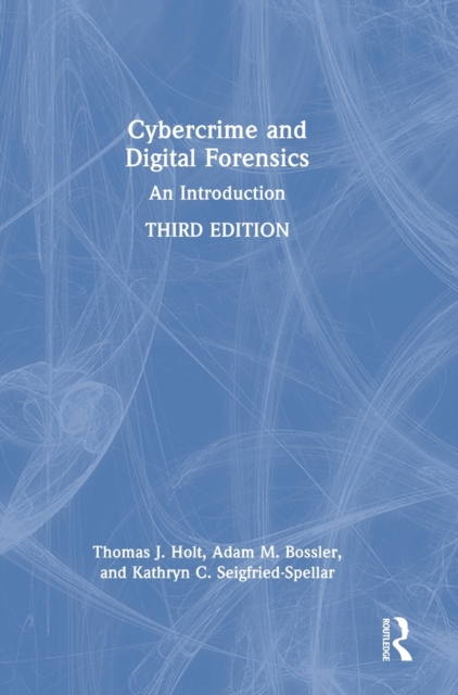 Cybercrime and Digital Forensics : An Introduction, Hardback Book