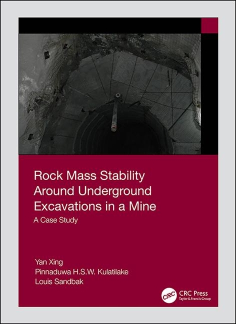 Rock Mass Stability Around Underground Excavations in a Mine : A Case Study, Hardback Book