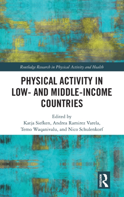 Physical Activity in Low- and Middle-Income Countries, Hardback Book
