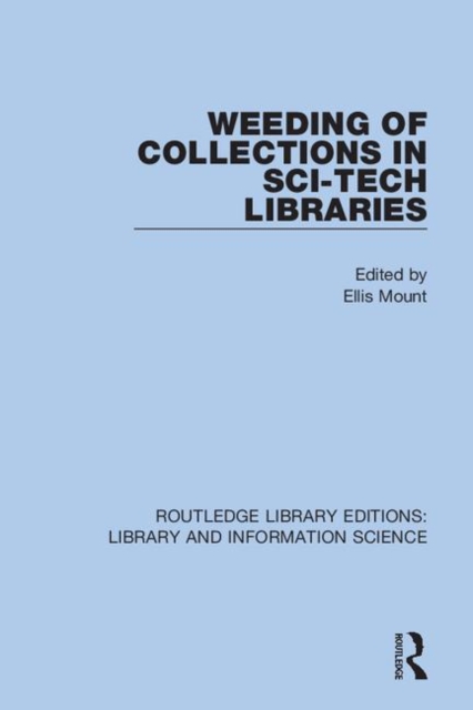 Weeding of Collections in Sci-Tech Libraries, Hardback Book