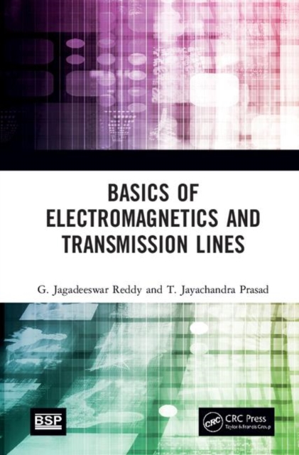 Basics of Electromagnetics and Transmission Lines, Hardback Book