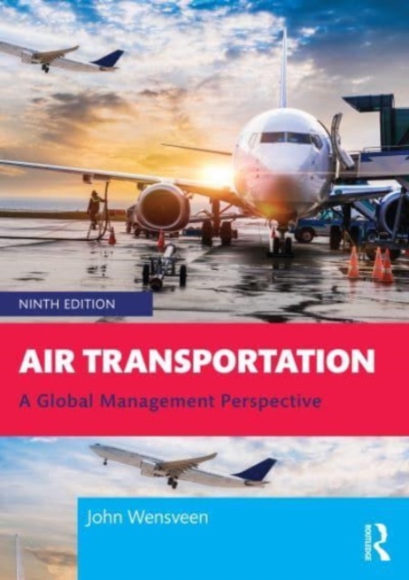 Air Transportation : A Global Management Perspective, Paperback / softback Book