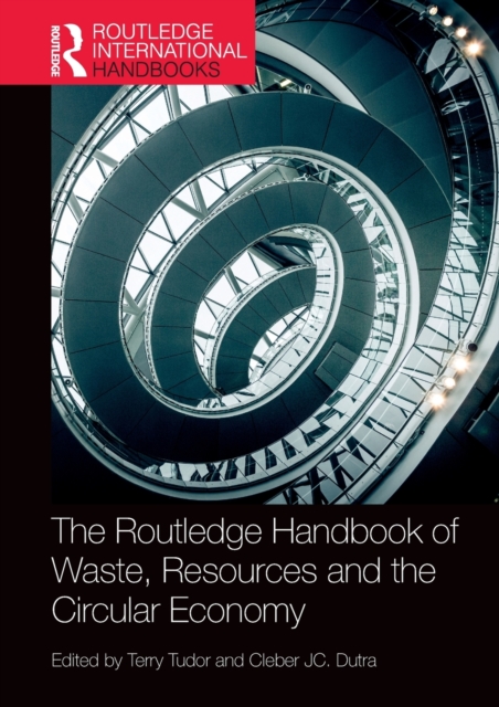 The Routledge Handbook of Waste, Resources and the Circular Economy, Hardback Book