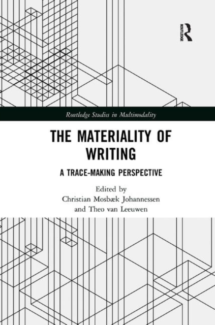 The Materiality of Writing : A Trace Making Perspective, Paperback / softback Book