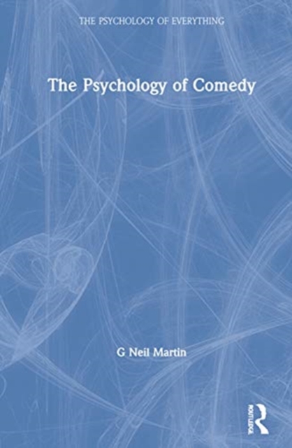 The Psychology of Comedy, Hardback Book