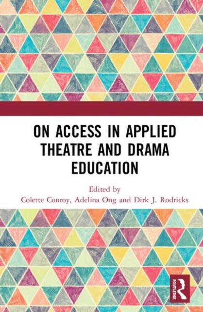 On Access in Applied Theatre and Drama Education, Hardback Book