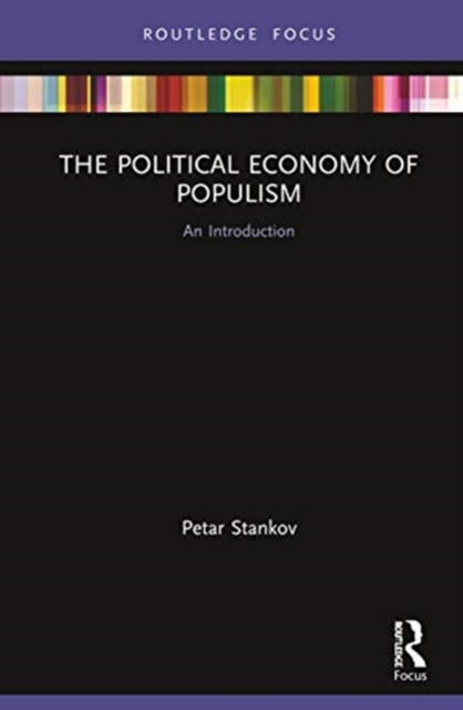 The Political Economy of Populism : An Introduction, Hardback Book