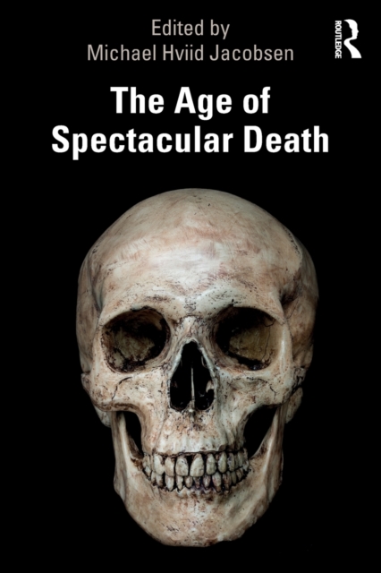 The Age of Spectacular Death, Paperback / softback Book