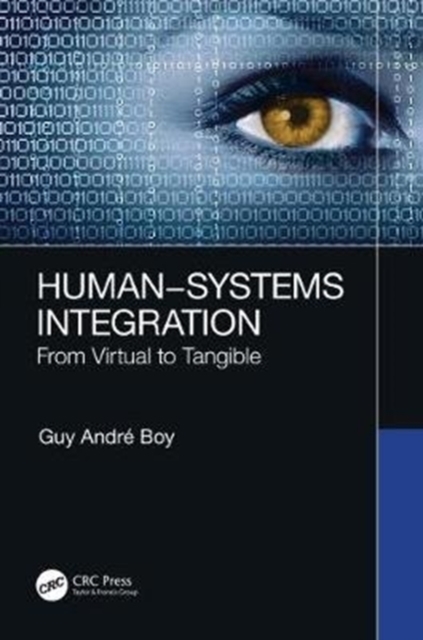 Human-Systems Integration : From Virtual to Tangible, Hardback Book