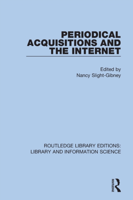 Periodical Acquisitions and the Internet, Paperback / softback Book