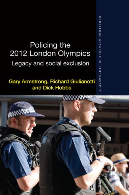 Policing the 2012 London Olympics : Legacy and Social Exclusion, Paperback / softback Book