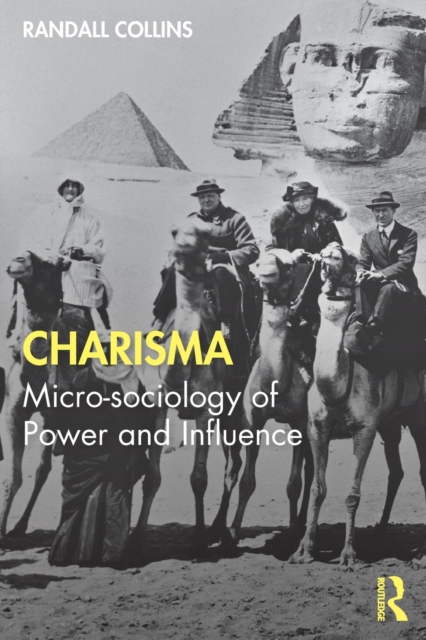 Charisma : Micro-sociology of Power and Influence, Paperback / softback Book