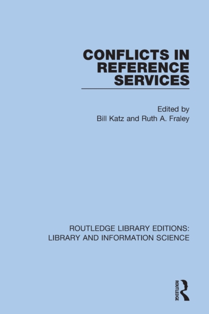 Conflicts in Reference Services, Paperback / softback Book