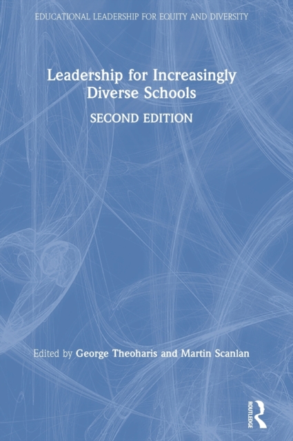 Leadership for Increasingly Diverse Schools, Hardback Book