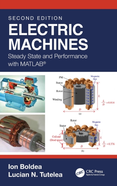 Electric Machines : Steady State and Performance with MATLAB®, Hardback Book