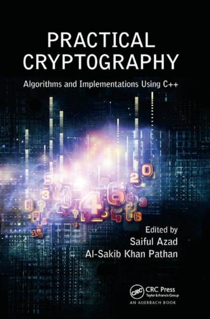 Practical Cryptography : Algorithms and Implementations Using C++, Paperback / softback Book