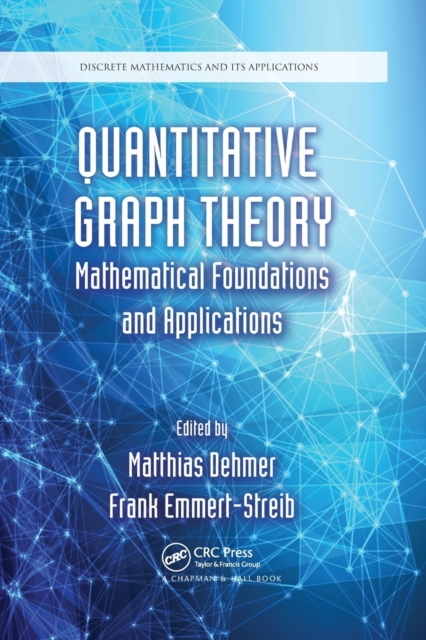 Quantitative Graph Theory : Mathematical Foundations and Applications, Paperback / softback Book