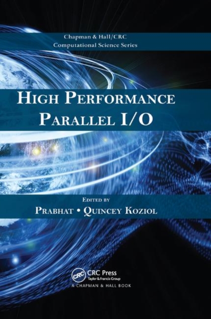 High Performance Parallel I/O, Paperback / softback Book