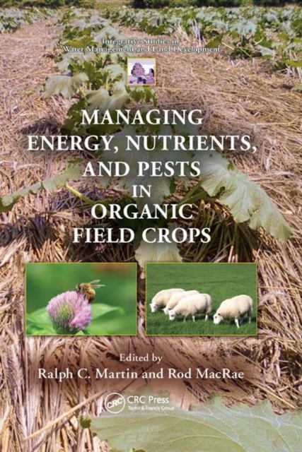 Managing Energy, Nutrients, and Pests in Organic Field Crops, Paperback / softback Book