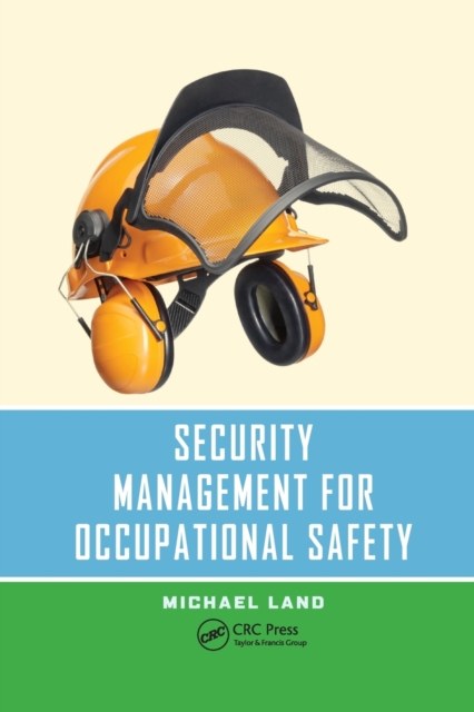 Security Management for Occupational Safety, Paperback / softback Book