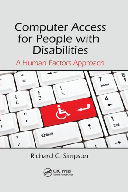 Computer Access for People with Disabilities : A Human Factors Approach, Paperback / softback Book