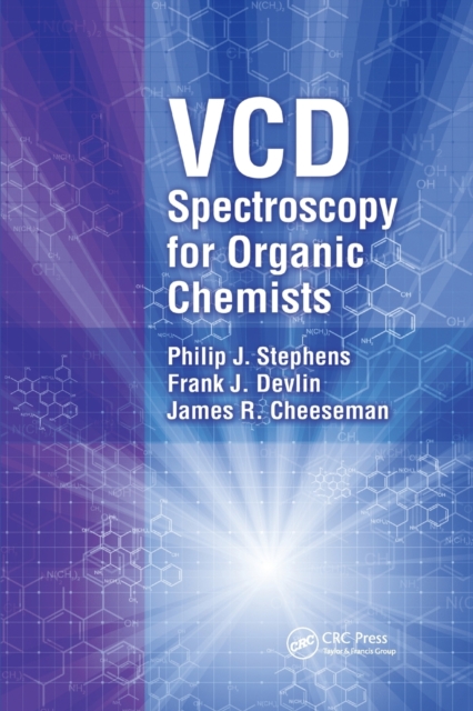 VCD Spectroscopy for Organic Chemists, Paperback / softback Book