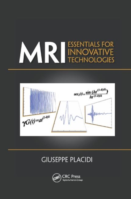 MRI : Essentials for Innovative Technologies, Paperback / softback Book