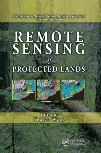 Remote Sensing of Protected Lands, Paperback / softback Book