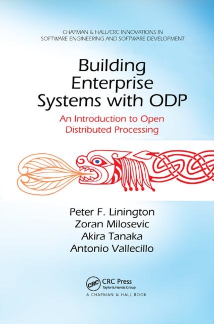 Building Enterprise Systems with ODP : An Introduction to Open Distributed Processing, Paperback / softback Book