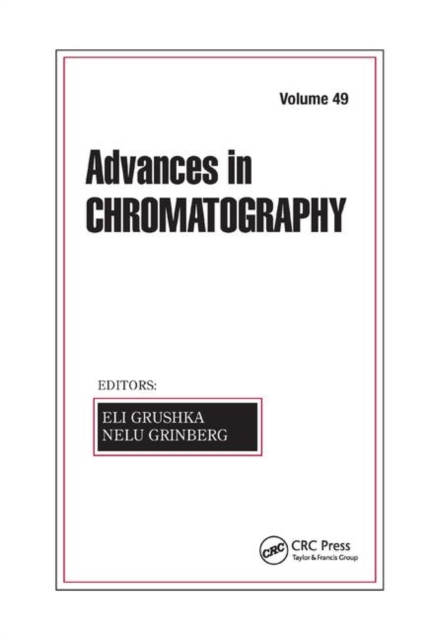 Advances in Chromatography, Volume 49, Paperback / softback Book