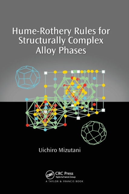 Hume-Rothery Rules for Structurally Complex Alloy Phases, Paperback / softback Book