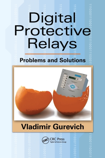 Digital Protective Relays : Problems and Solutions, Paperback / softback Book