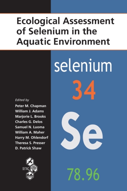 Ecological Assessment of Selenium in the Aquatic Environment, Paperback / softback Book