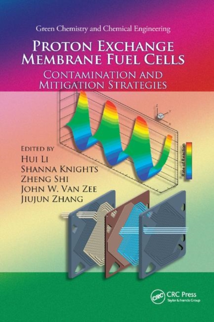 Proton Exchange Membrane Fuel Cells : Contamination and Mitigation Strategies, Paperback / softback Book