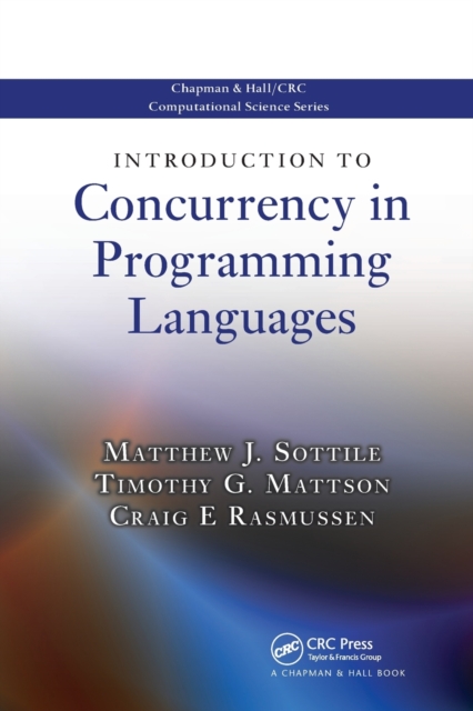 Introduction to Concurrency in Programming Languages, Paperback / softback Book