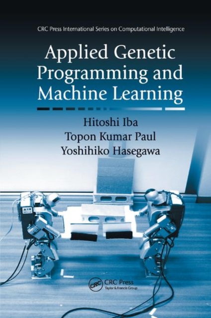 Applied Genetic Programming and Machine Learning, Paperback / softback Book