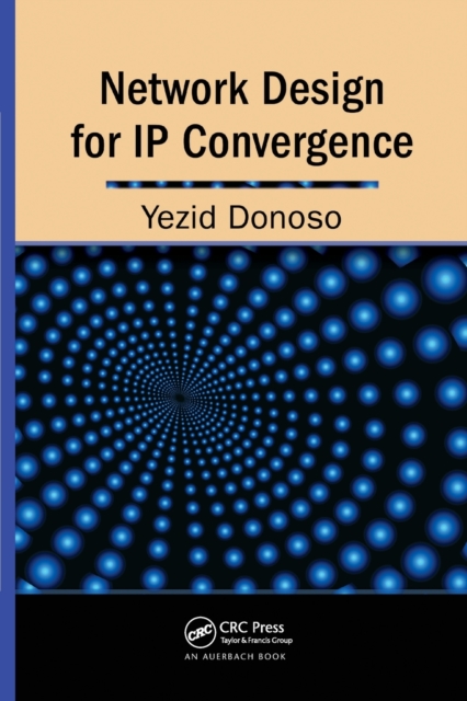 Network Design for IP Convergence, Paperback / softback Book