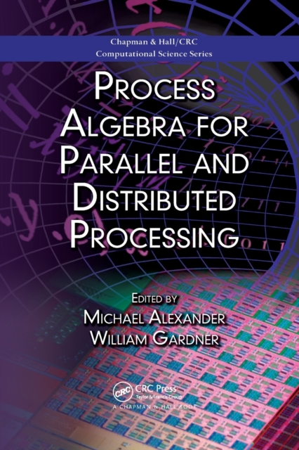 Process Algebra for Parallel and Distributed Processing, Paperback / softback Book