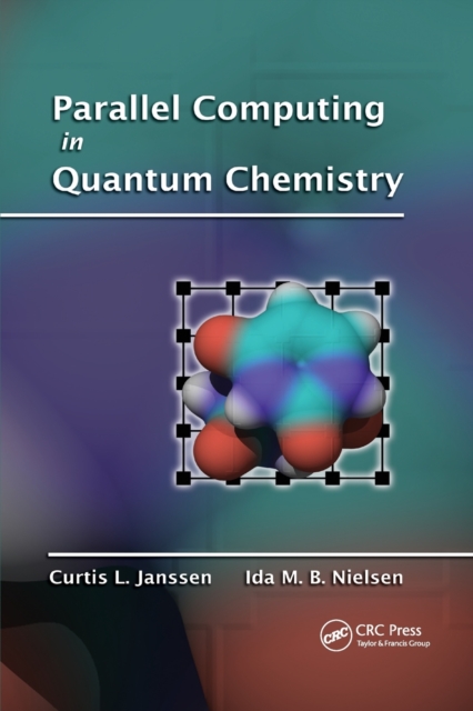 Parallel Computing in Quantum Chemistry, Paperback / softback Book