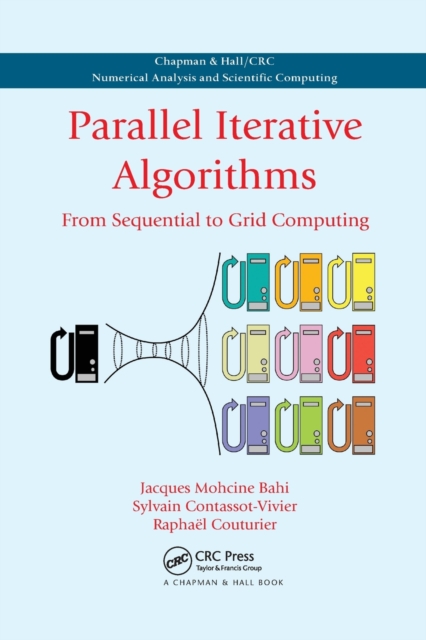 Parallel Iterative Algorithms : From Sequential to Grid Computing, Paperback / softback Book