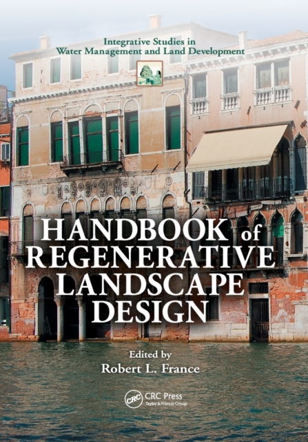 Handbook of Regenerative Landscape Design, Paperback / softback Book