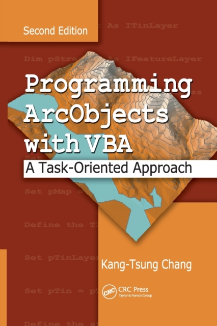 Programming ArcObjects with VBA : A Task-Oriented Approach, Second Edition, Paperback / softback Book