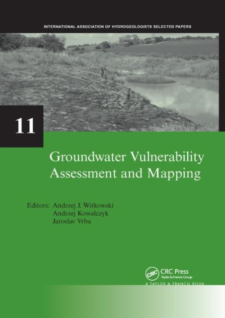 Groundwater Vulnerability Assessment and Mapping : IAH-Selected Papers, volume 11, Paperback / softback Book