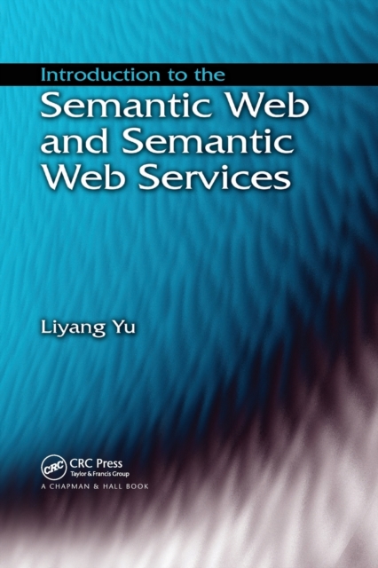 Introduction to the Semantic  Web and Semantic Web Services, Paperback / softback Book