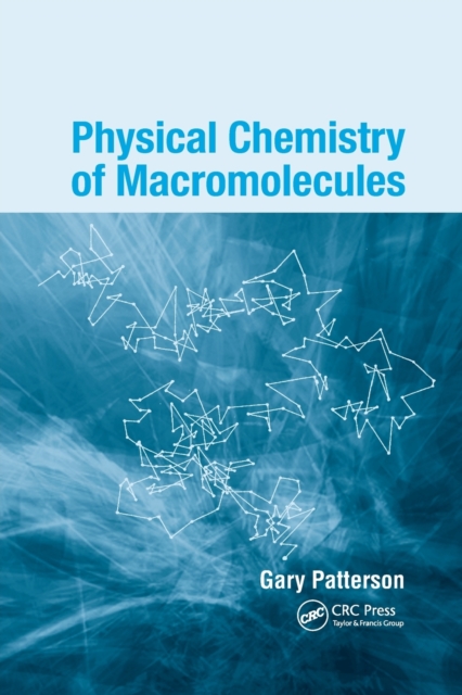 Physical Chemistry of Macromolecules, Paperback / softback Book