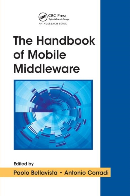 The Handbook of Mobile Middleware, Paperback / softback Book