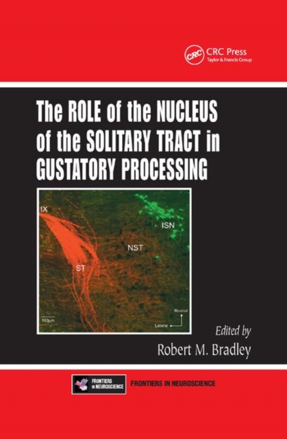 The Role of the Nucleus of the Solitary Tract in Gustatory Processing, Paperback / softback Book