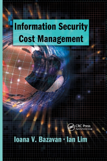 Information Security Cost Management, Paperback / softback Book